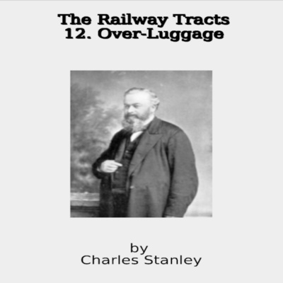 The Railway Tracts, 12 Over Luggage episode artwork