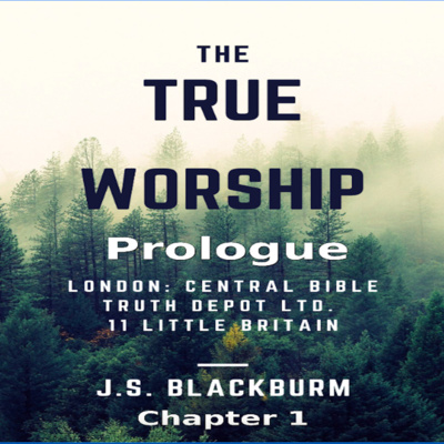 The True Worship, J S Blackburn, Chapter 1, Prologue episode artwork