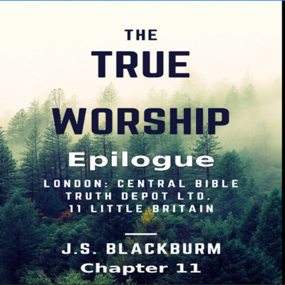 The True Worship, J S Blackburn, Chapter 11