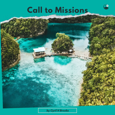 Call to Missions by Cyril H Brooks episode artwork