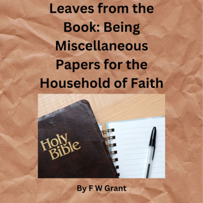 Leaves from the Book Being Misc Papers for the Household of Faith, Christianity episode artwork