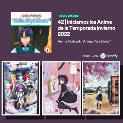 Anime Podcast: 『Animu Para Llevar』