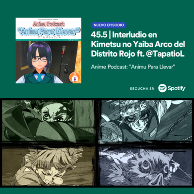 Anime Podcast: 『Animu Para Llevar』