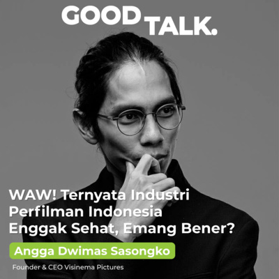 Eps 21: WAW! Ternyata Industri Perfilman Indonesia Nggak Sehat (Part 1)