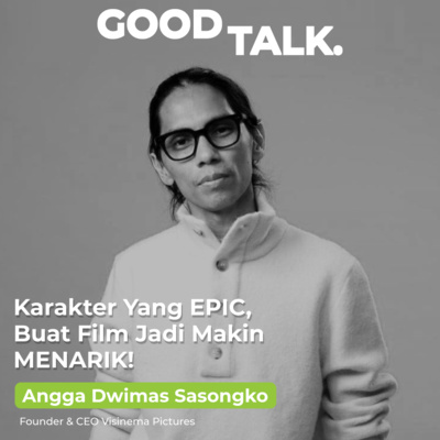 Eps 21: Karakter yang EPIC, Buat Film Jadi Makin MENARIK! (Part 2)