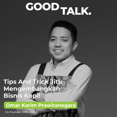 Eps 22: Tips And Trick Jitu Mengembangkan Bisnis Kopi! (Part 1)