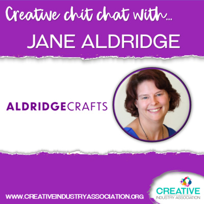 Creative Chit Chat with Jane Aldridge from Aldridge Crafts