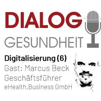 DIALOG GESUNDHEIT - Folge 14 Digitalisierung