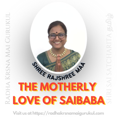 EP 07 | சாய் பாபாவின் தாய் அன்பு(Motherly Love of Saibaba) | Shri Sai Satcharita(#Tamil)