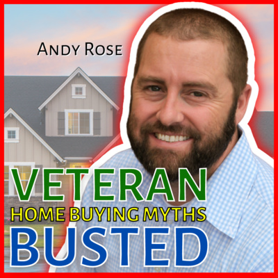 BONUS EPISODE: Veteran Home Buying Myths Busted