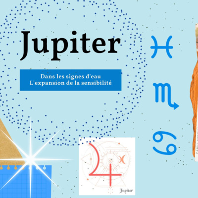 Jupiter dans les signes d'eau