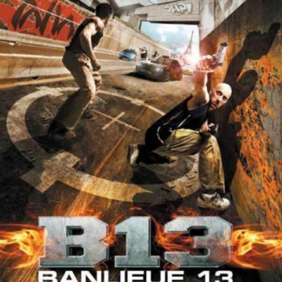 Ep 26 - District 13 (2004) Banlieue 13