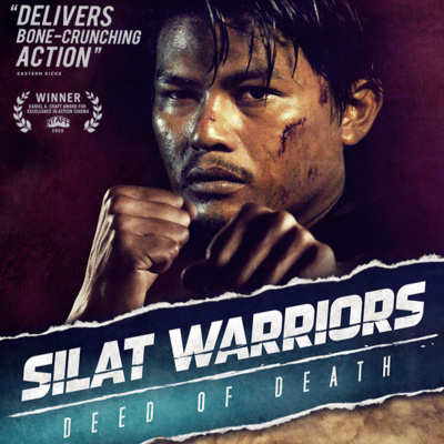 Ep 132 - Silat Warriors: Deed of Death (2021) episode artwork