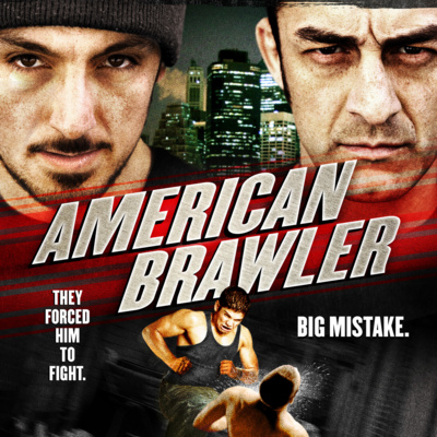 Ep 105 - American Brawler (2013) [a.k.a. Pitfighter/Barrio Fighter/Fight Club 2] episode artwork