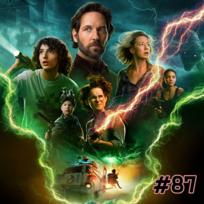 Ep. 87 - Ghostbusters: Afterlife Full Review episode artwork