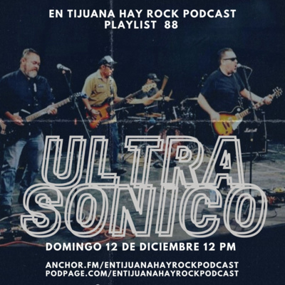 EN TIJUANA HAY ROCK PODCAST