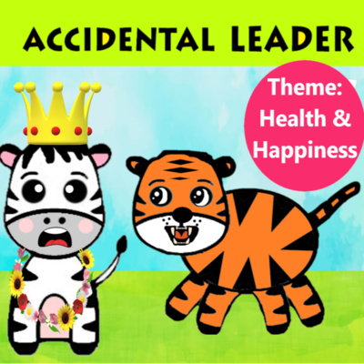 எதிர்பாராத தலைவர்! Health & Happiness story for kids episode artwork