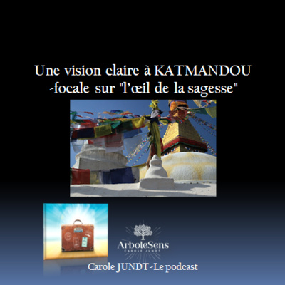 Une vision claire à KATMANDOU-focale sur "l’œil de la sagesse"