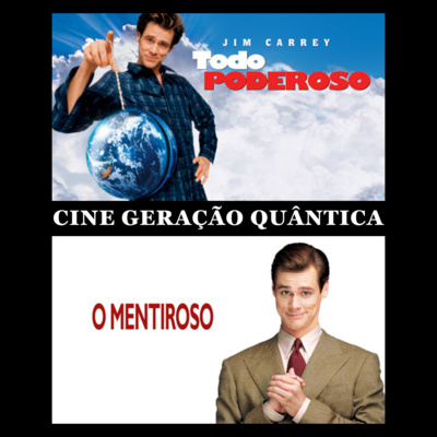 Cine Geração Quântica: O Mentiroso e Todo Poderoso