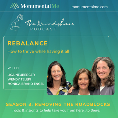 The Mindshare Podcast by Monumental Me - tools to take you from here to there. Find your thrive!