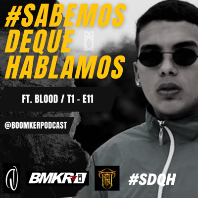 #011 | #SDQH FT. BLOOD |“UNA PERSONA EXITOSA ES QUIEN VERDADERAMENTE ES FELIZ”|