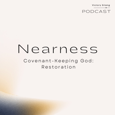 Restoration | Nearness : Jeff Ancheta