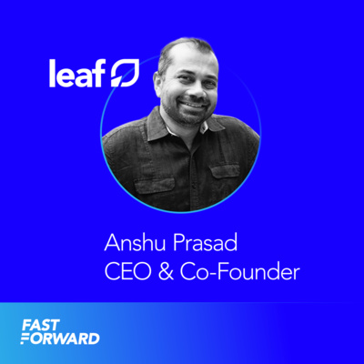 Anshu Prasad, CEO and Co-Founder of Leaf Logistics: Gaining Competitive Advantage beyond the Time of Crisis