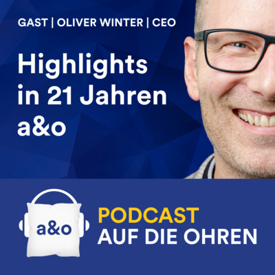 Highlights in 21 Jahren a&o