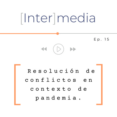 RESOLUCIÓN DE CONFLICTOS EN CONTEXTO DE PANDEMIA