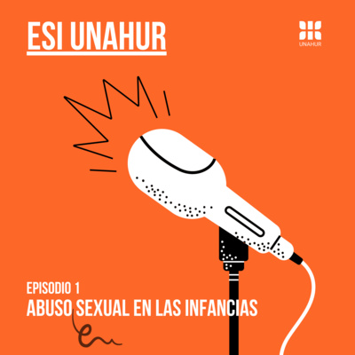 Abuso sexual en las infancias - ESI UNAHUR