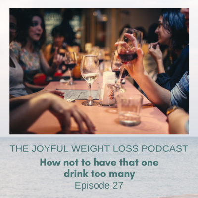 27. How To Not Have That One Drink Too Many episode artwork