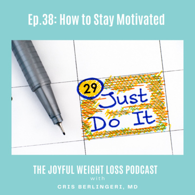 38. How To Stay Motivated episode artwork