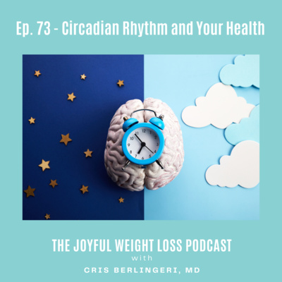 73. Circadian Rhythm and Your Health episode artwork