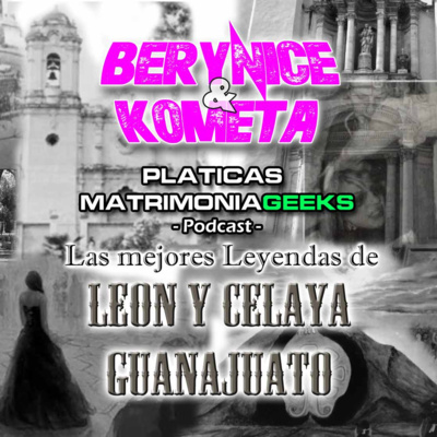 Berynice Y Kometa - Pláticas Matrimoniageeks