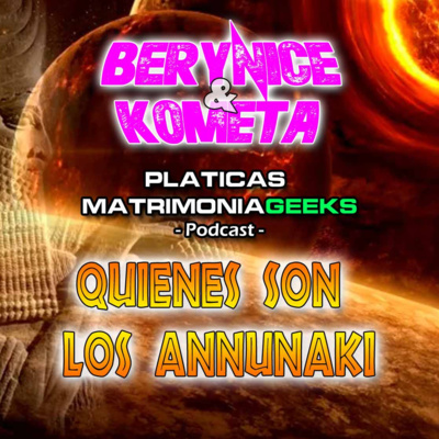 Berynice Y Kometa - Pláticas Matrimoniageeks