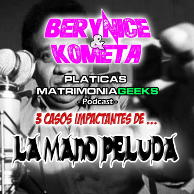 Berynice Y Kometa - Pláticas Matrimoniageeks