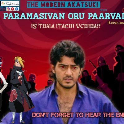 The Modern Akatsuki - Tamil Podcast