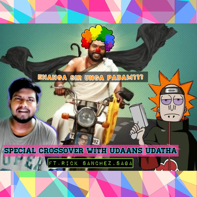 Ep-26 Enanga sir unga sattam- Movie Analysis/Special Crossover with UDAANS UDATHA Ft.Rick sanchez & Saga