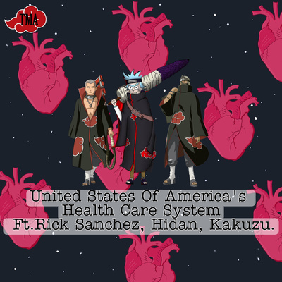 Ep-56 Health Care System in USA Ft.Rick Sanchez, Hidan, Kakuzu episode artwork