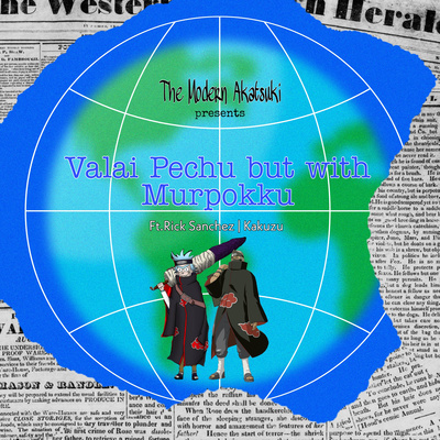 Ep-57 Valai Pechu but with Murpokku Ft.Rick Sanchez, Kakuzu.  episode artwork