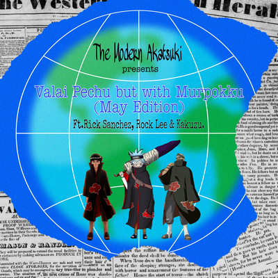 Ep-61 (May edition) Valai Pechu but with Murpokku Ft.Rick Sanchez, Rock Lee & Kakuzu. episode artwork