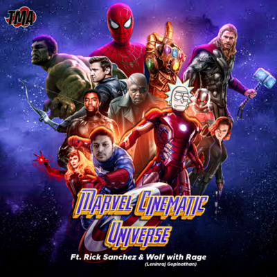 Ep-81 Marvel Cinematic Universe Ft.Rick Sanchez & Wolf With Rage.