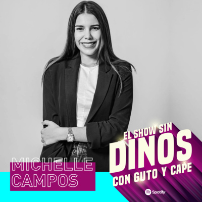 Episodio 24: Michelle Campos