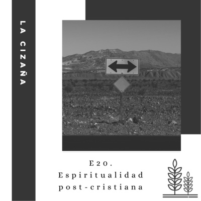 E20. Espiritualidad post-cristiana