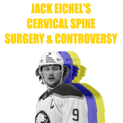 S3 E18 - Jack Eichel's Cervical Spine Surgery & Controversy