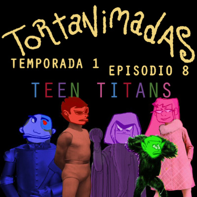 ¡¿Por qué te estas cagando en todos los roles de mi masculinidad?! - Tortanimadas S01E08