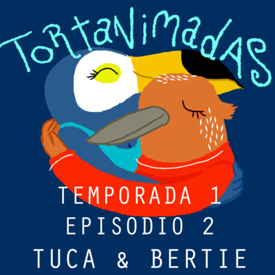 Me lo dijo un pajarito! - Tortanimadas S01E02