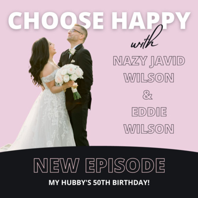 MY HUBBY'S 50TH BDAY! | Nazy + Eddie Wilson