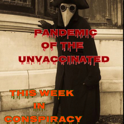 Pandemic of the unvaccinated  episode artwork