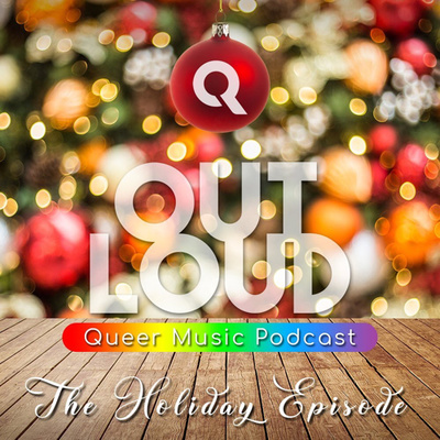 S3/E54: The OUT LOUD Holiday Episode